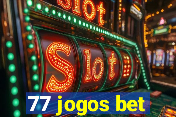 77 jogos bet